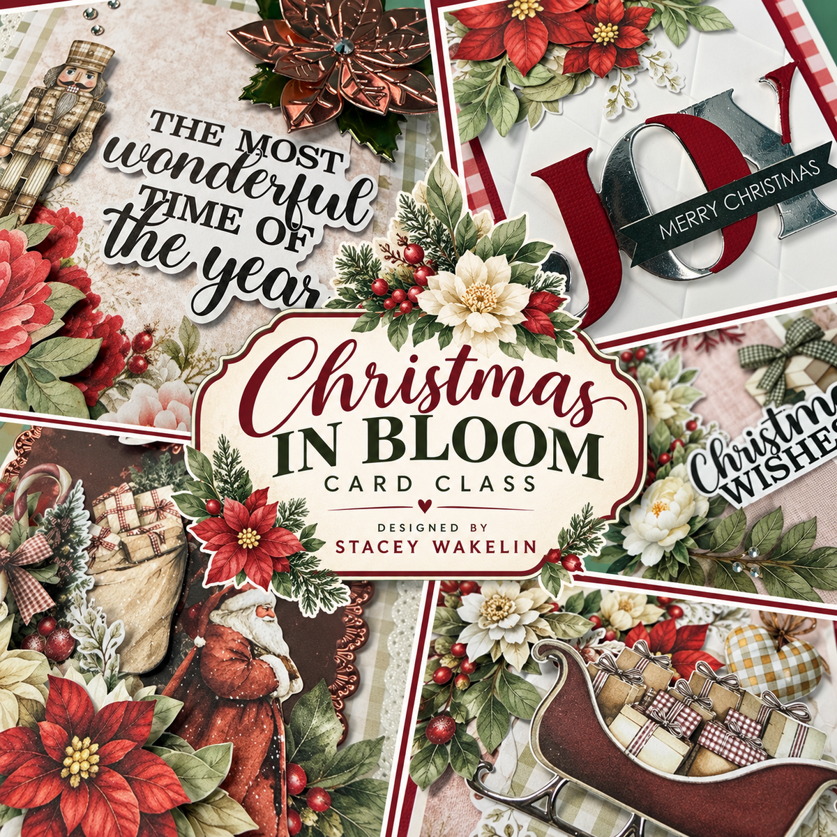 Christmas In Bloom Card Class