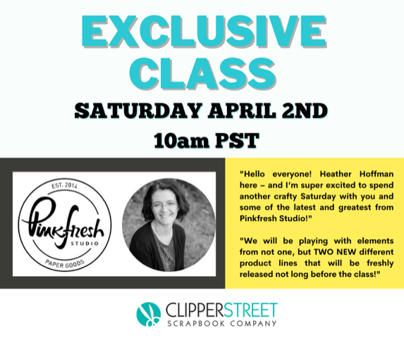 CLIPPER STREET EXCLUSIVE PINKFRESH SPRING CLASS--SOLD OUT