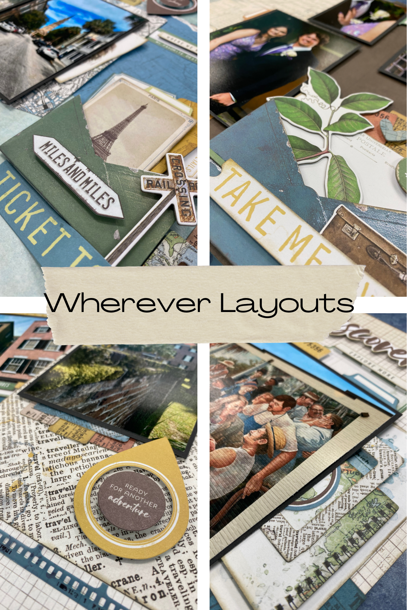 Wherever Layouts $50.00+tax SOLD OUT