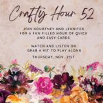 Crafty Hour 52 $34 +taxes