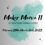 Maker Mania #11 $125 + tax