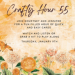 Crafty Hour #55!